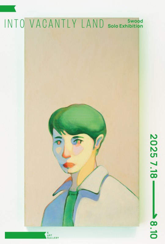 5wood個展『INTO VACANTLY LAND』